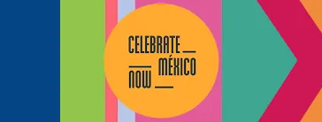 CELEBRATE MEXICO