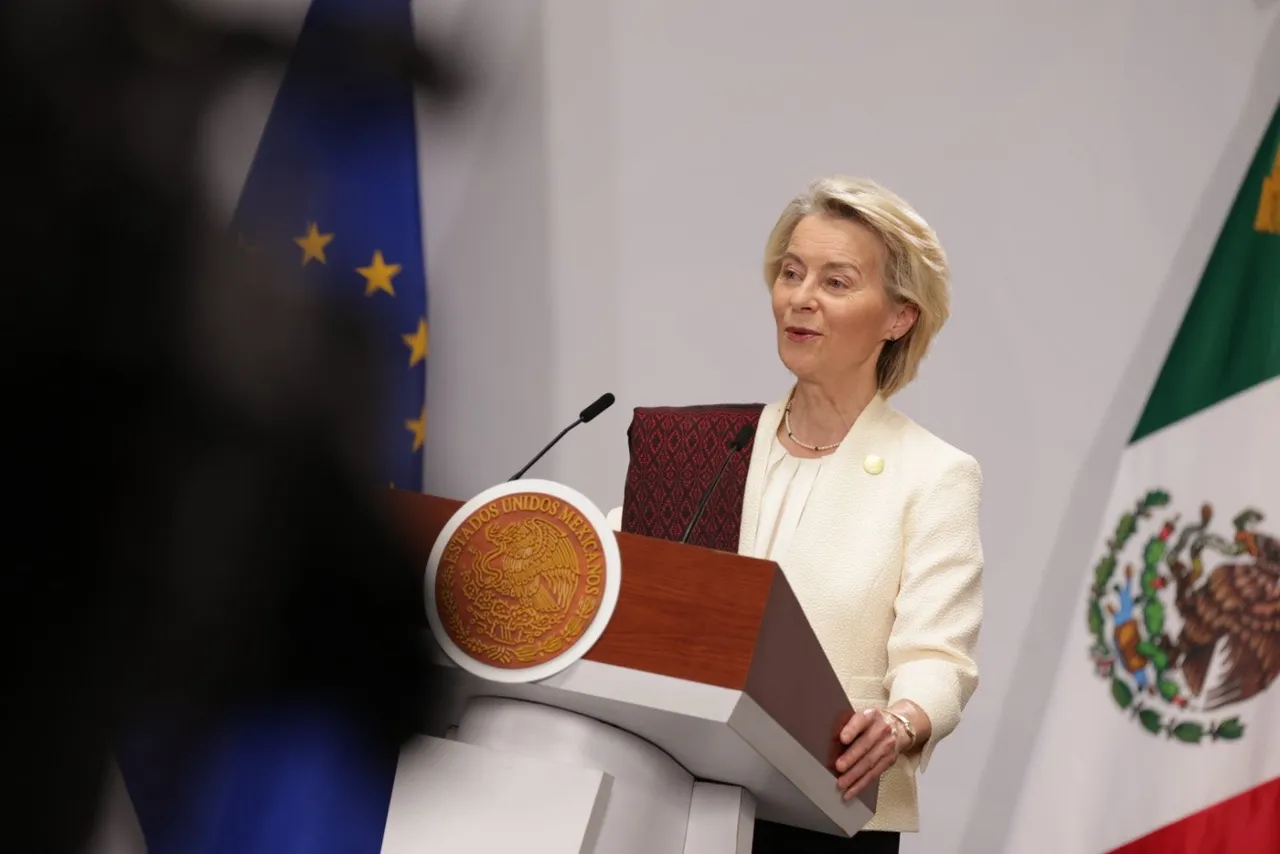 Von der Leyen califica el acuerdo con México como “uno de los más ambiciosos” de la UE